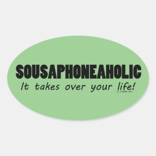 Sousaphoneaholic Life Sticker ovale