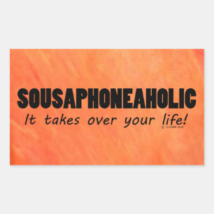 Sousaphoneaholic Life Sticker rectangulaire