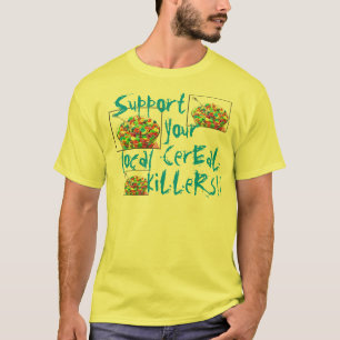 Soutenez votre T-shirt local de tueurs de céréal