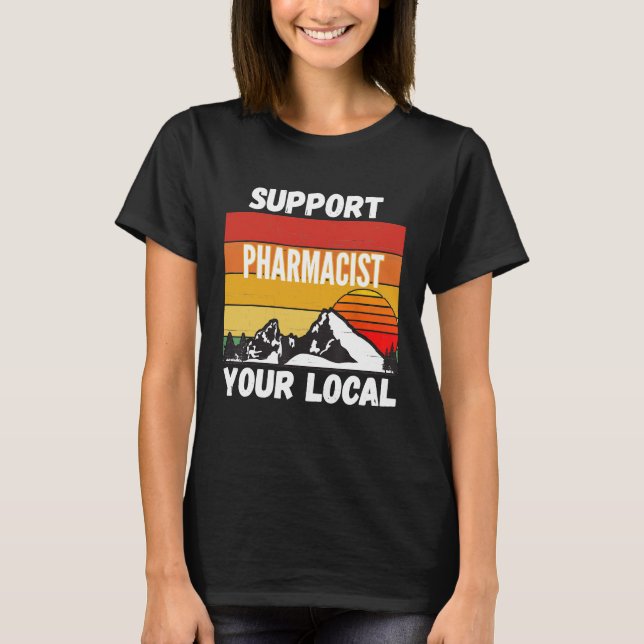 Soutenez votre T-shirt pharmacien local (Devant)