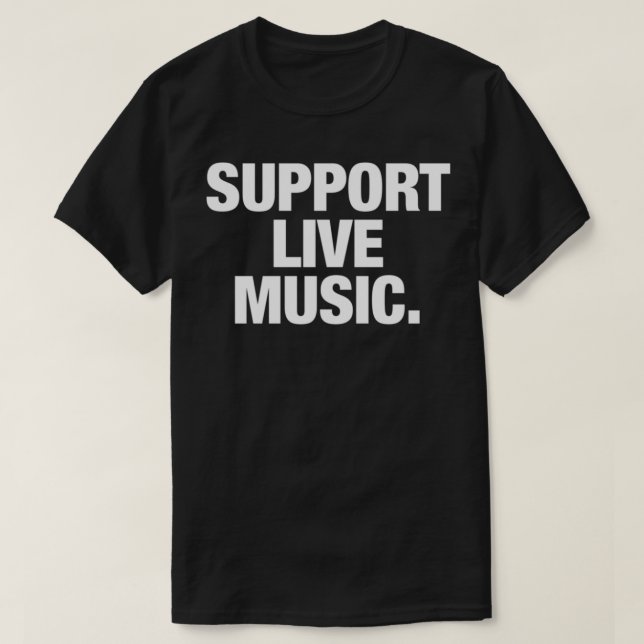 soutenir la musique live. T-shirt classique (Design devant)