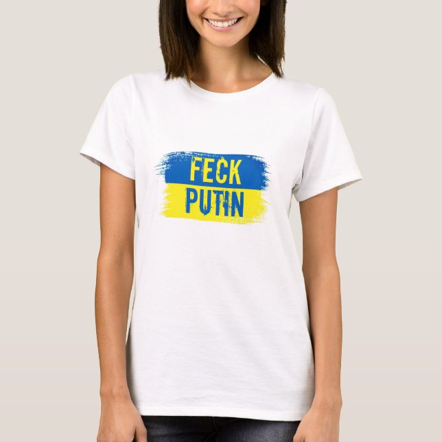 SOUTENIR UKRAINE FECK POUTINE T-shirt (Devant)