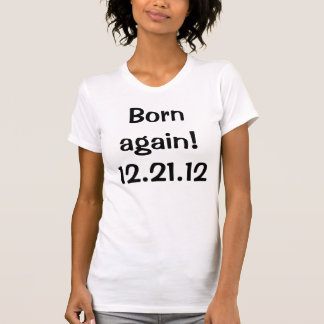 Soutenu encore ! 12.21.12 T-shirt