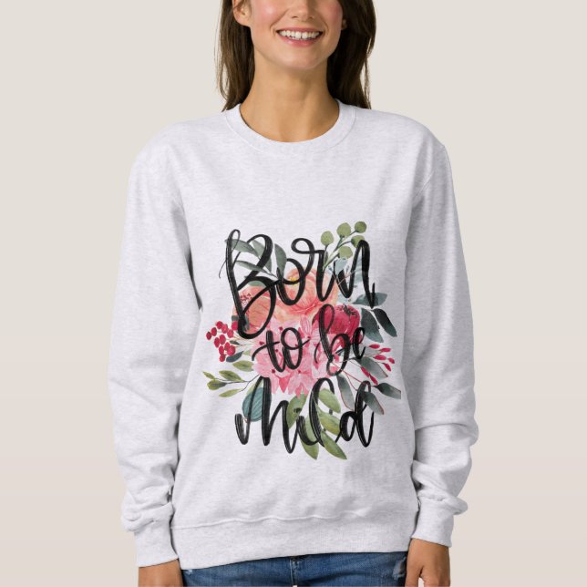 Soutenu pour être sweatshirt floral doux (Devant)