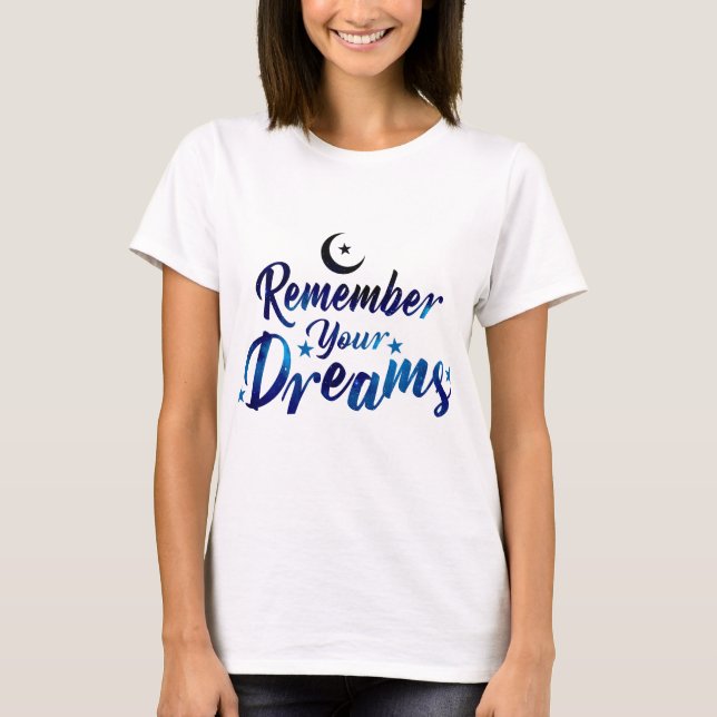 Souvenez-vous de votre t-shirt Dreams (Devant)