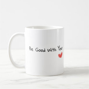 "Soyez bons avec vous" Mug Coeur Inspirationnel