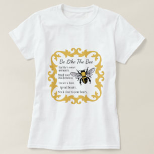 Soyez comme le T-shirt des femmes d'abeille