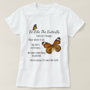 Soyez comme un monarque papillon version T-shirt