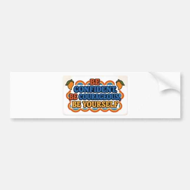 Soyez confiant - Soyez Sticker (Devant)