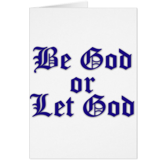 Soyez Dieu ou laissez Dieu (Devant)