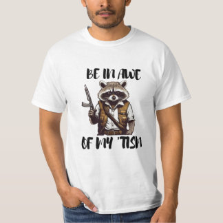 Soyez en admiration devant mon mon 'tisme T-shirt