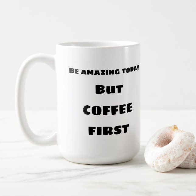 Soyez extraordinaire aujourd'hui CAFÉ Mug (Avec donut)