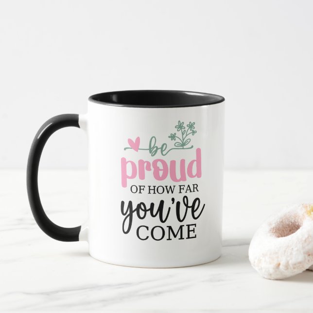 Soyez fier de ce que vous êtes devenu une tasse de (Avec donut)
