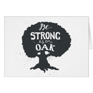 Soyez fort comme chêne