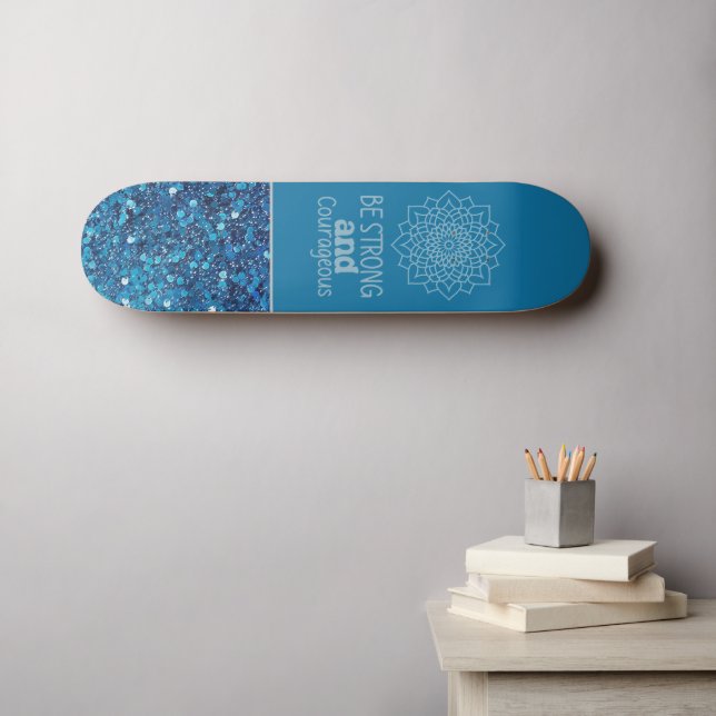 Soyez fort et courageux skateboard (Art mural (Horz))