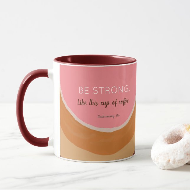 Soyez fort - Mug Inspirationnel (Avec donut)