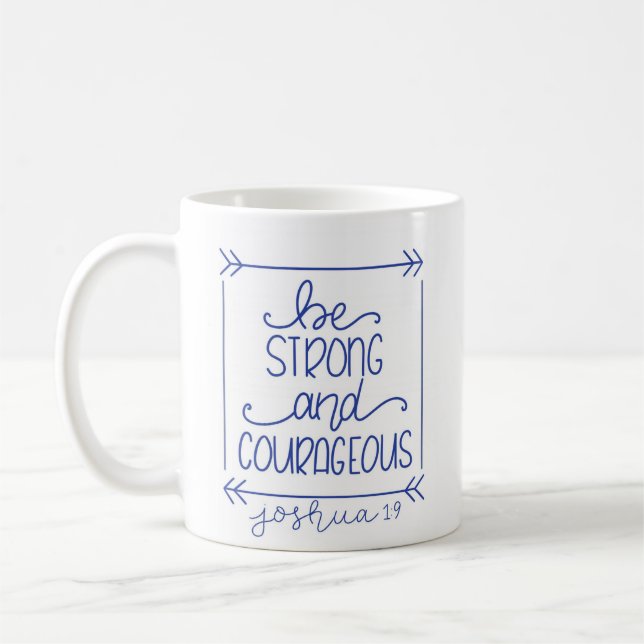 Soyez forte et courageuse Mug café (Gauche)