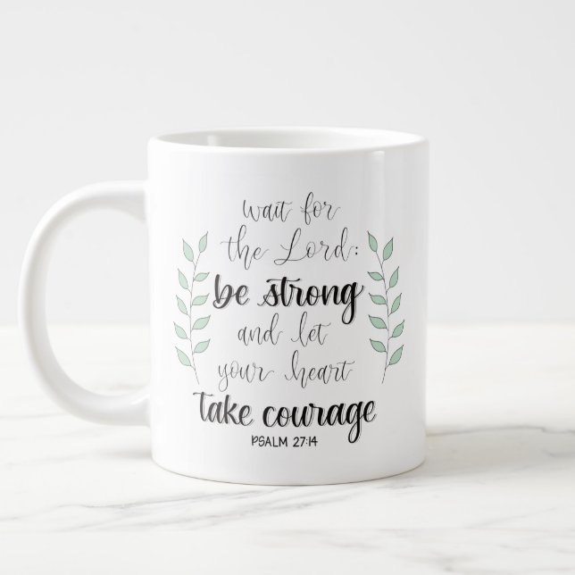 Soyez forts et prenez courage tasse de café géant (Gauche)
