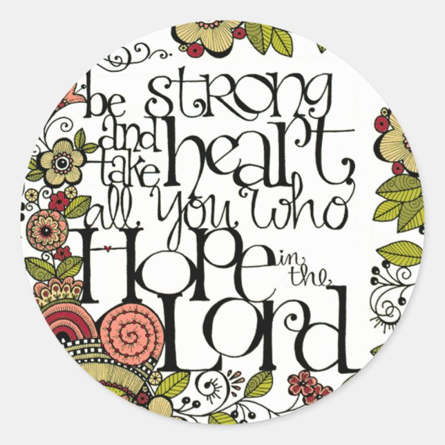 Soyez forts et prenez le coeur - Stickers ronds (Devant)