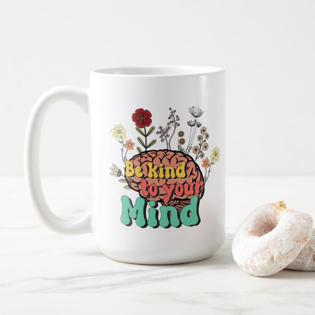 Soyez gentil avec votre esprit Mug (Avec donut)