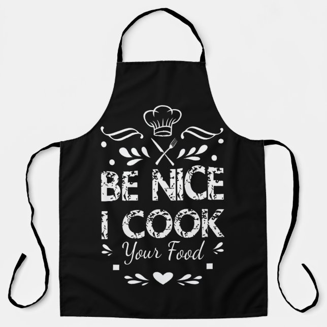 Soyez Gentil Je Cuisine Votre Nourriture Tablier d (Recto)