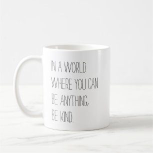 Soyez gentil Mug