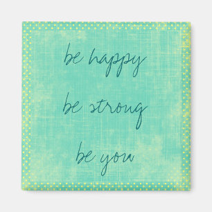 Soyez heureux Magnet Inspirationnel