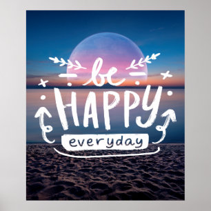 SOYEZ HEUREUX TOUS LES JOURS Citation Poster