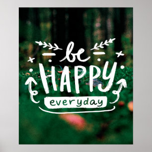SOYEZ HEUREUX TOUS LES JOURS Citation Poster