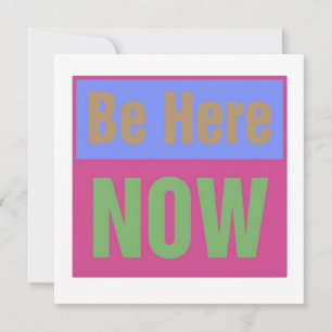 Soyez ici maintenant Invitation