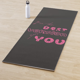 Soyez la meilleure version de vous Tapis de yoga p