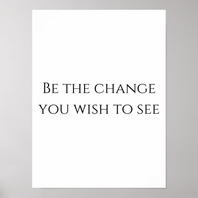Soyez le changement - Poster Motivationnel (Devant)