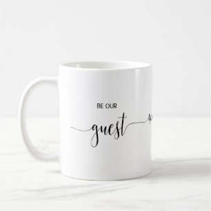 Soyez notre invité Coffee Mug