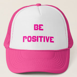 Soyez positif casquette rose