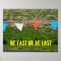 Soyez Rapide Ou Dernier ! Affiche motivationnelle