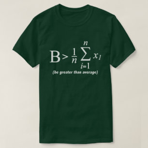 Soyez T-shirt drôle supérieur à la moyenne de g