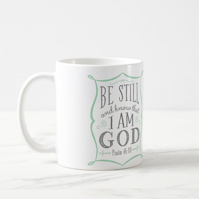 Soyez toujours et sachez que je suis tasse de Dieu (Gauche)