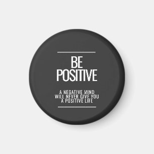 Soyez un aimant positif