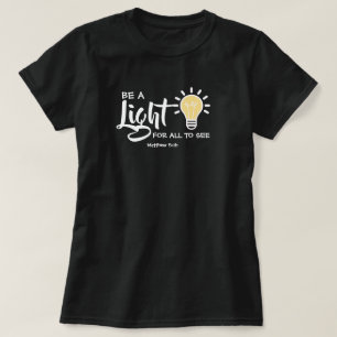 Soyez Un Matthieu Lumière 5:16 T-shirt