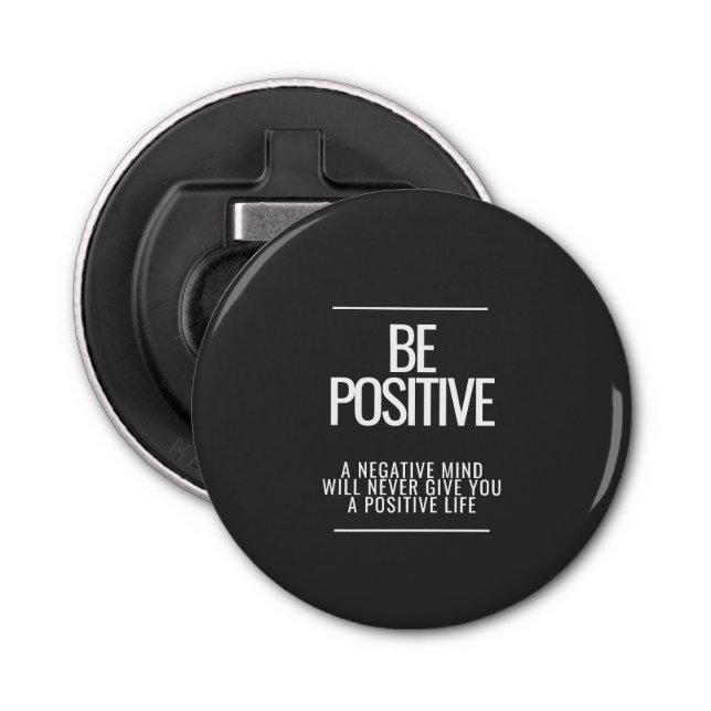 Soyez un ouvre-bouteille positif (Devant)