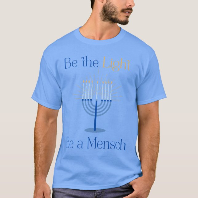 Soyez un T-shirt Mensch Hannukah (Devant)