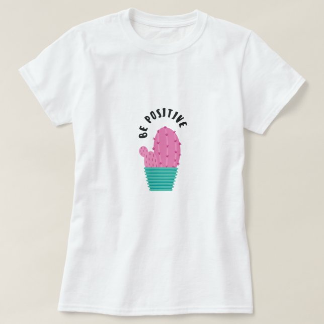 Soyez un T-shirt positif (Design devant)
