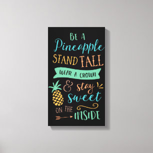 Soyez une toile inspirée de citation d'ananas