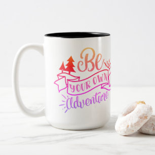Soyez votre propre Adventure Inspirational Mug