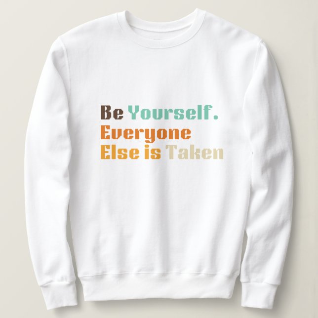 Soyez vous-même Sweatshirt (Design devant)