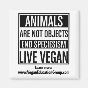 Spéciéisme Vegan Magnet - Les animaux ne sont pas