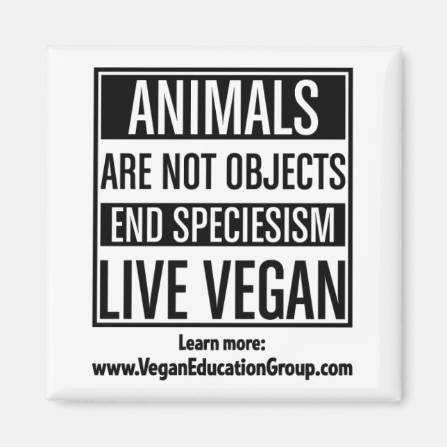 Spéciéisme Vegan Magnet - Les animaux ne sont pas  (Devant)