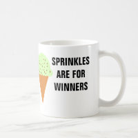 Sprinkles sont pour la tasse de gagnants