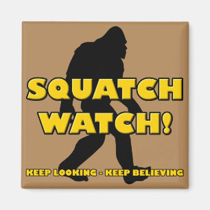 Squatch Watch Funny Sasquatch Bigfoot Yeti Magnet