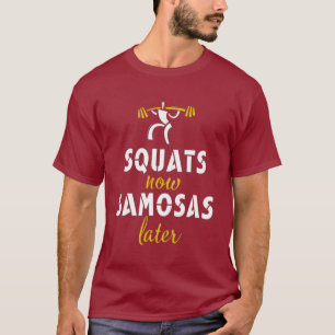 Squats Avant Samosas Funny Desi T-Shirt